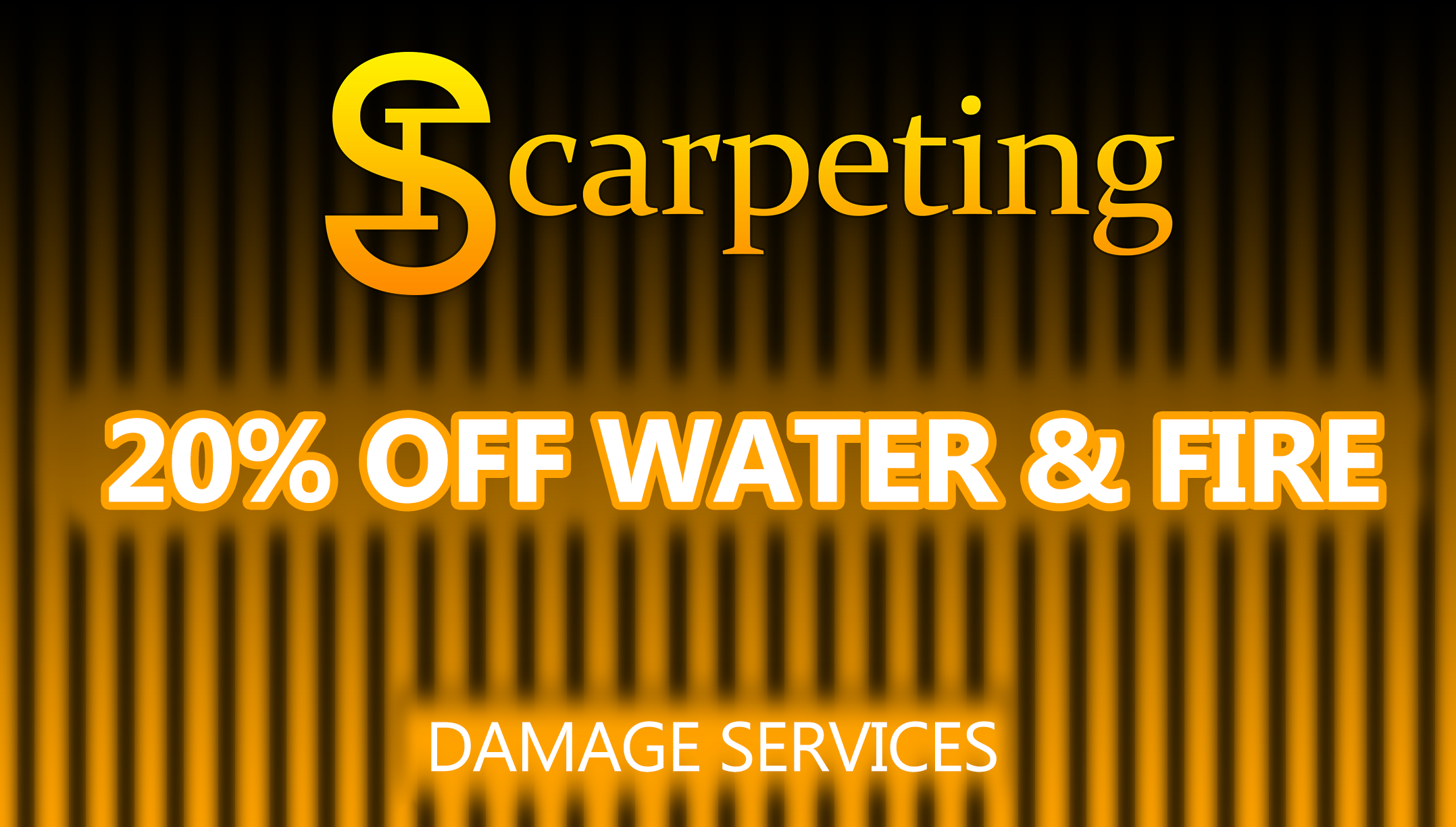 Water or Fire Damage Services 20 PERCENT OFF